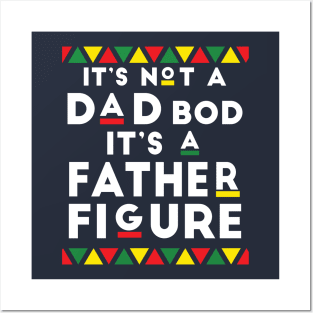 It's not a Dad's Bod It's a Father Figure Funny Father Posters and Art